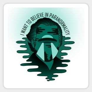 I want to believe in paranormality Sticker